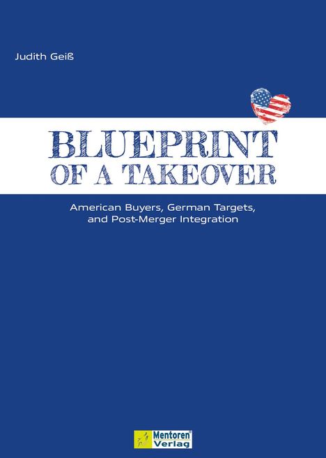 Judith Geiß: Blueprint of a Takeover, Buch