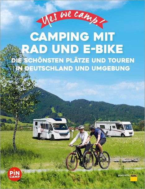 Heidi Siefert: Yes we camp! Camping mit Rad und E-Bike, Buch