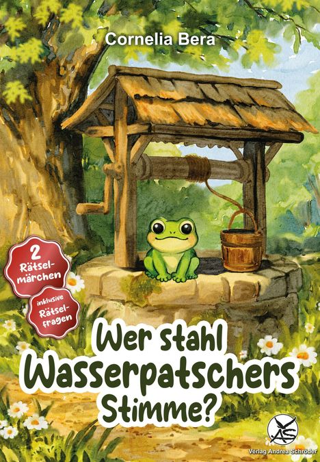 "Wer stahl Wasserpatschers Stimme?" Illustration: Ein Frosch sitzt auf einem Brunnen, umgeben von Bäumen und Blumen.