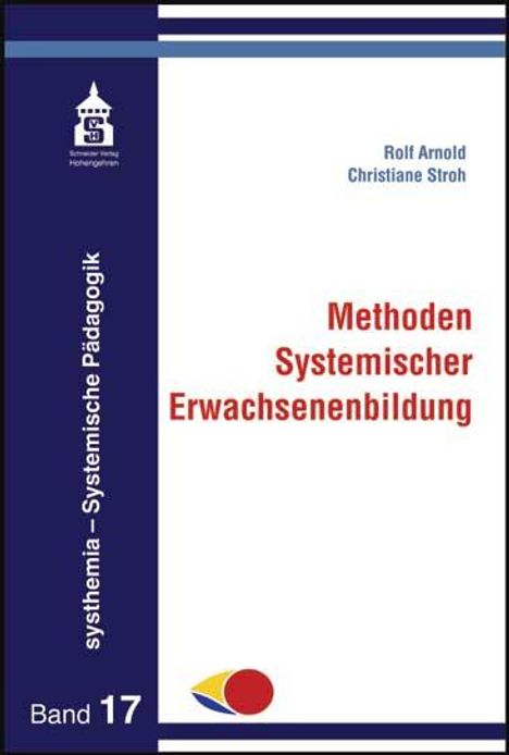 Rolf Arnold: Arnold, R: Methoden Systemischer Erwachsenenbilung, Buch