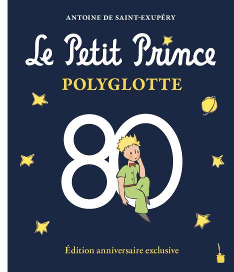 Antoine de Saint Exupéry: Der Kleine Prinz. Le Petit Prince Polyglotte, Buch