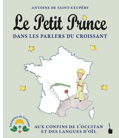 Antoine de Saint Exupéry: Le Petit Prince dans les parlers du Croissant, Buch