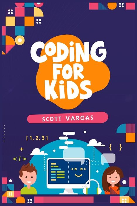 Scott Vargas: Coding For Kids, Buch