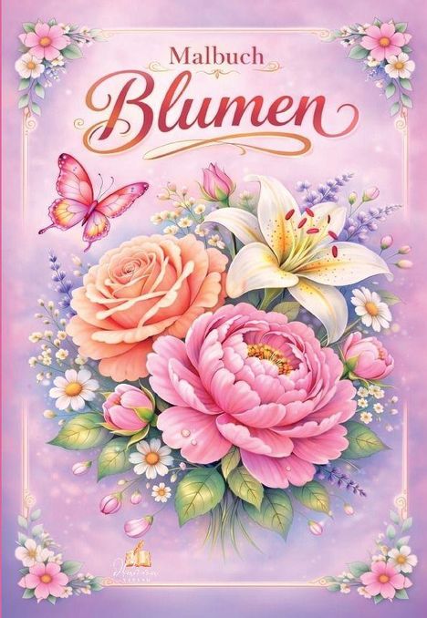 „Malbuch Blumen“ in geschwungener Schrift, umgeben von Rosen, einer Lilie und einem Schmetterling in Pastellfarben.