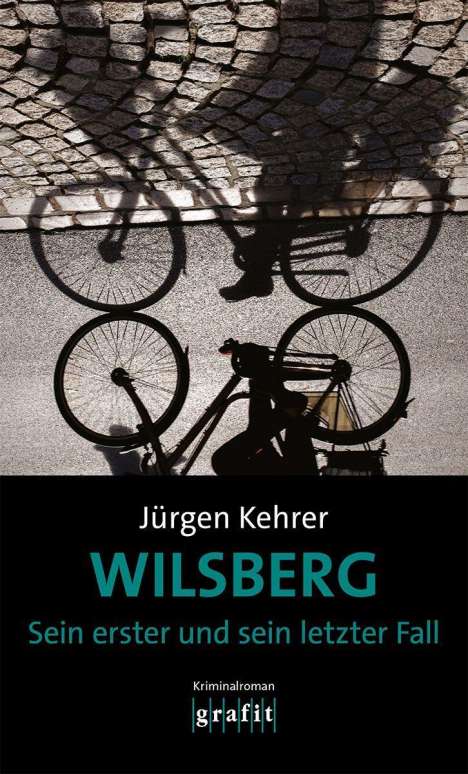 Jürgen Kehrer: Wilsberg - Sein erster und sein letzter Fall, Buch