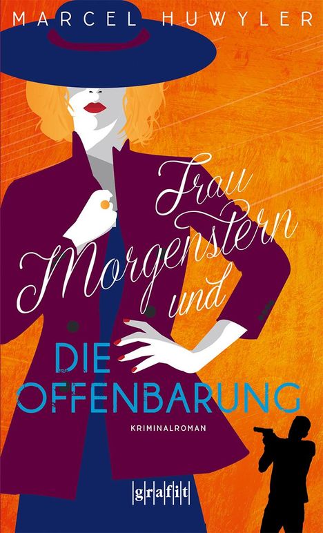 Marcel Huwyler: Frau Morgenstern und die Offenbarung, Buch