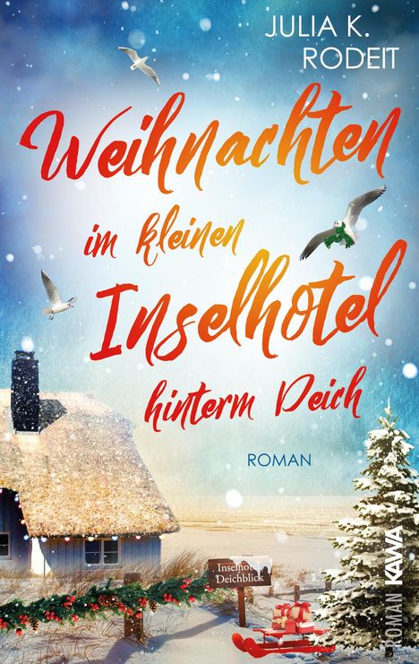 Julia K. Rodeit: Weihnachten im kleinen Inselhotel hinterm Deich, Buch