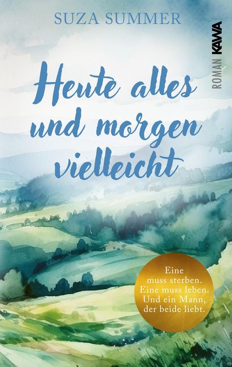 Suza Summer: Heute alles und morgen vielleicht, Buch