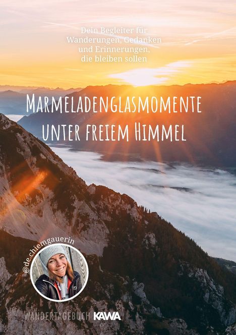 "Marmeladenglasmomente unter freiem Himmel" auf einem Sonnenaufgang über nebelverhangenen Bergen. Unten Bild einer Frau.