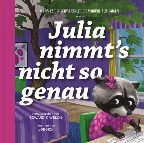 Edward Welch: Julia nimmt's nicht so genau, Buch
