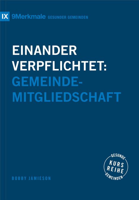 Bobby Jamieson: Einander verpflichtet, Buch