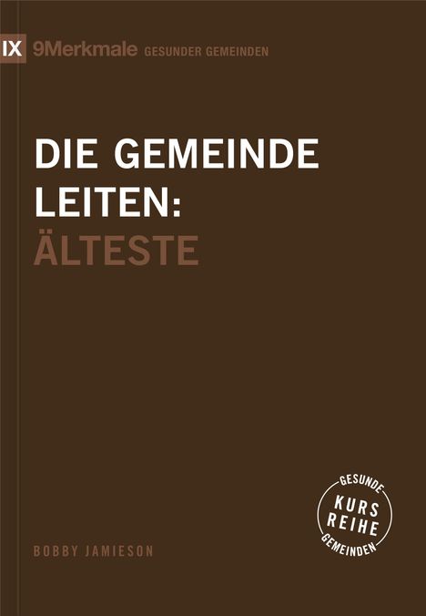 Bobby Jamieson: Die Gemeinde leiten, Buch