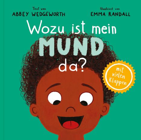 Abbey Wedgeworth: Wozu ist mein Mund da?, Buch