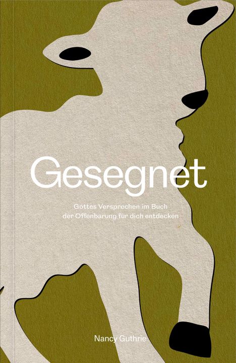 „Gesegnet. Gottes Versprechen im Buch der Offenbarung für dich entdecken.“ Darunter „Nancy Guthrie“. Eine abstrakte Illustration eines Lamms.