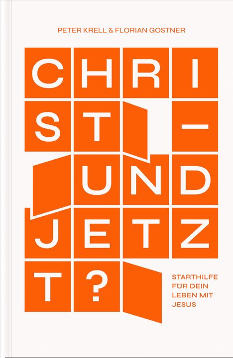 CHRIST UND JETZT? Starhilfe für dein Leben mit Jesus. Orange Buchcover, Text in großen Blöcken.
