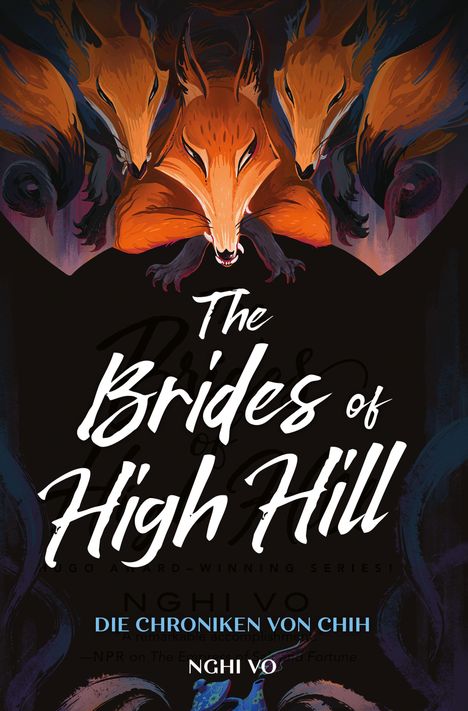 "The Brides of High Hill" und "Die Chroniken von Chih". Drei stilisierte, fuchsähnliche Kreaturen zeigen ihre Zähne.