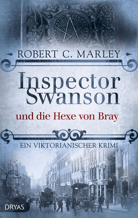 Robert C. Marley: Inspector Swanson und die Hexe von Bray, Buch