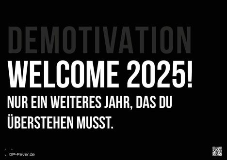 DEMOTIVATION 2025 - dein demotivierender Begleiter - Kalender DIN A3, Kalender