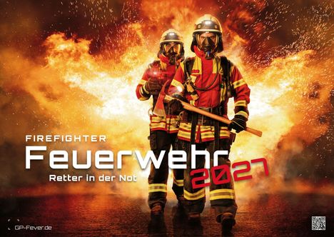 "Firefighter Feuerwehr 2021 Retter in der Not." Zwei Feuerwehrleute stehen vor einer gewaltigen Flammenkulisse.