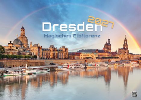 "Dresden 2027, Magisches Elbflorenz." Historische Gebäude am Fluss unter einem Regenbogen, mit Booten im Vordergrund.