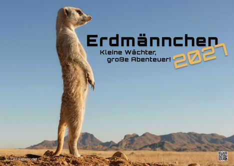 „Erdmännchen: Kleine Wächter, große Abenteuer! 2027.“ Ein Erdmännchen steht aufrecht in einer Wüstenlandschaft.