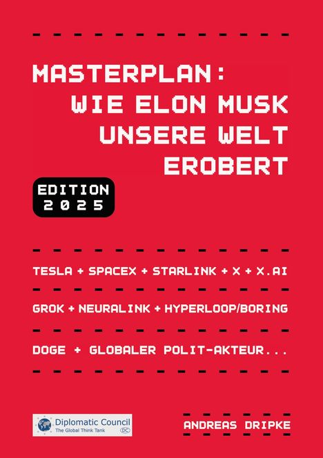 Andreas Dripke: Masterplan: Wie Elon Musk unsere Welt erobert, Buch