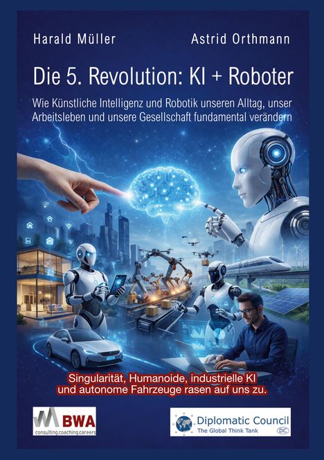 Buchtitel: "Die 5. Revolution: KI + Roboter". Roboter und Mensch interagieren, futuristische Stadt und Technologie im Hintergrund.