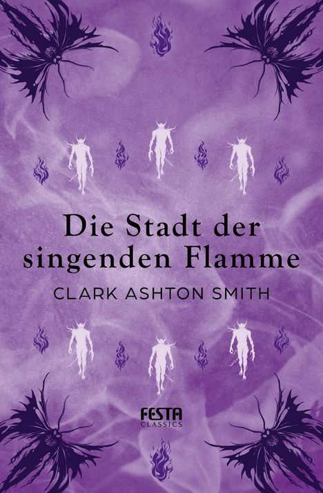 Clark Ashton Smith: Die Stadt der singenden Flamme, Buch