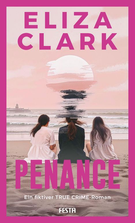 Eliza Clark: PENANCE - Ein fiktiver TRUE CRIME Roman, Buch