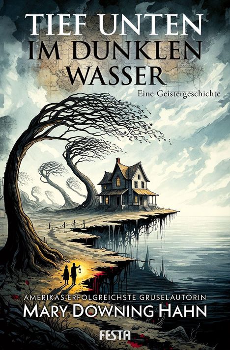 „Tief unten im dunklen Wasser - Eine Geistergeschichte“ von Mary Downing Hahn. Illustration: Haus am Wasser, gekrümmte Bäume.