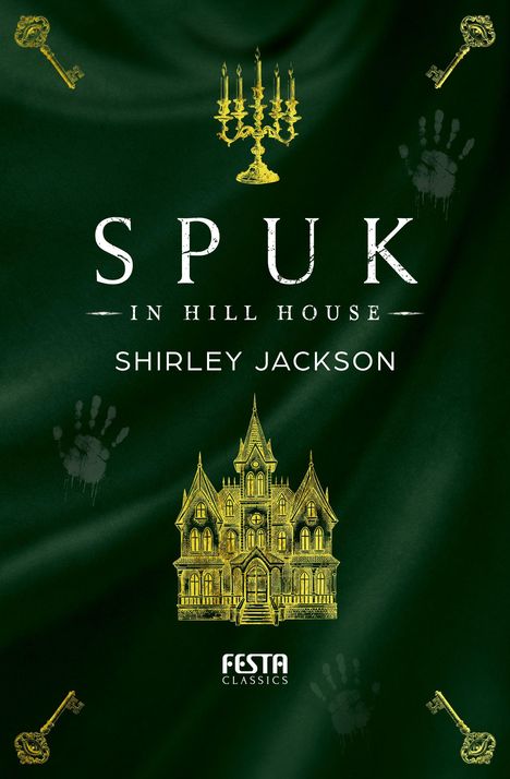 „SPUK IN HILL HOUSE“, „SHIRLEY JACKSON“. Ein gelbes Herrenhaus, Kerzenständer, Schlüssel und Handabdrücke auf dunklem Hintergrund.