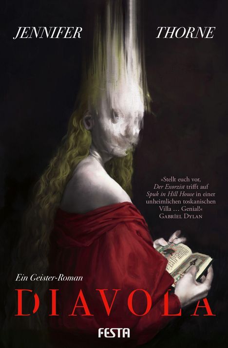 Titel: Jennifer Thorne; DIAVOLA; Ein Geister-Roman. Zitat: »Stellt euch vor, Der Exorzist trifft auf Spuk in Hill House...«. Surreale Illustration zeigt eine Gestalt in Rot mit verwaschenem Gesicht, das nach oben verläuft.