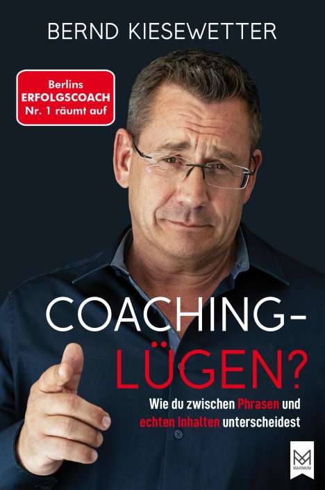 Bernd Kiesewetter: Coaching Lügen?, Buch