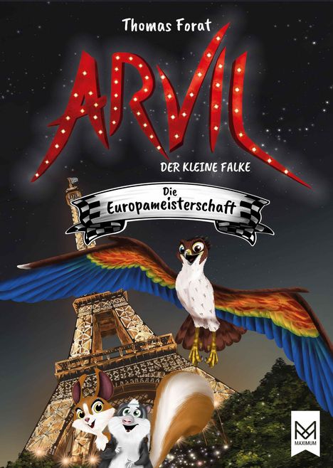 Thomas Forat: Arvil, der kleine Falke - Die Europameisterschaft, Buch