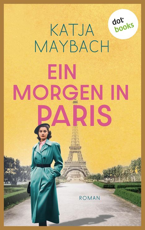 Katja Maybach: Ein Morgen in Paris, Buch