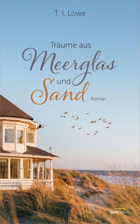 T. I. Lowe: Träume aus Meerglas und Sand, Buch