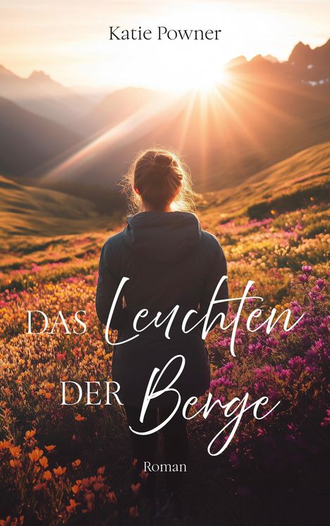 Katie Powner: Das Leuchten der Berge, Buch