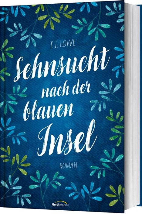 T. I. Lowe: Sehnsucht nach der blauen Insel, Buch