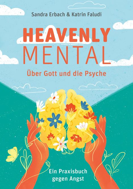 Katrin Faludi: Heavenly Mental - Über Gott und die Psyche, Buch