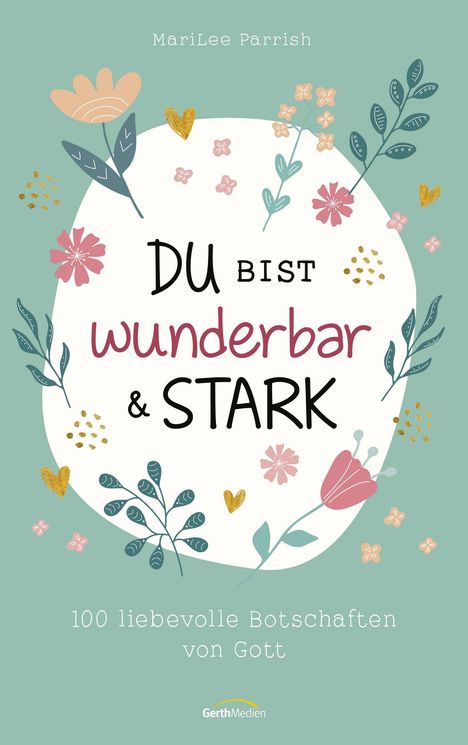 Marilee Parrish: Du bist wunderbar & stark, Buch