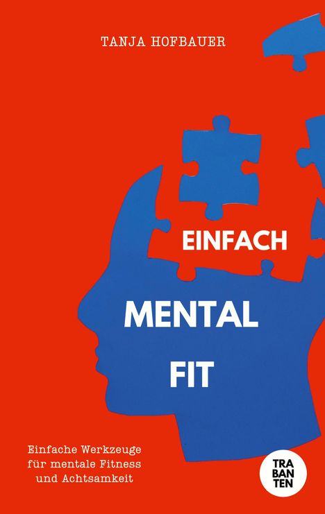 Tanja Hofbauer: Einfach Mental Fit, Buch