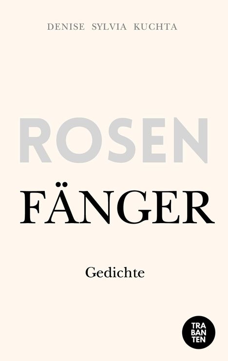 Denise Sylvia Kuchta: Rosenfänger, Buch