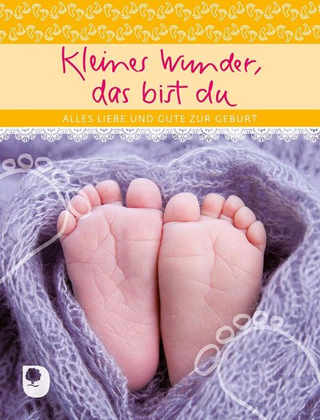 Kleines Wunder, das bist du, Buch