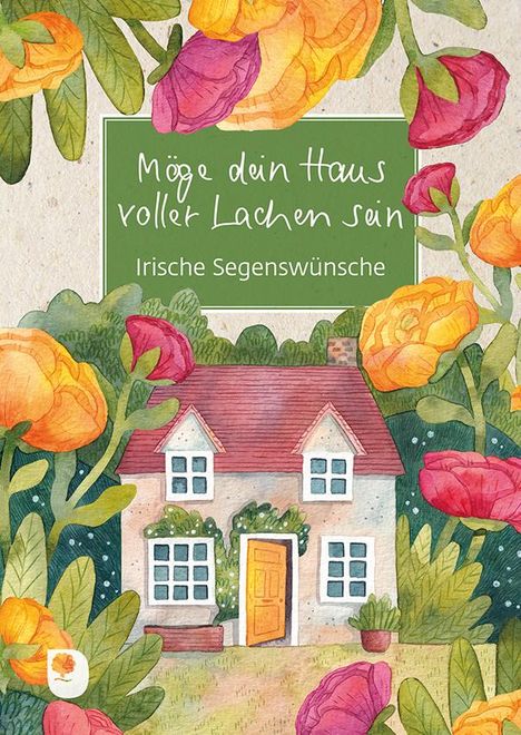 Möge dein Haus voller Lachen sein, Buch