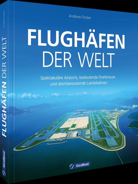 Andreas Fecker: Flughäfen der Welt, Buch