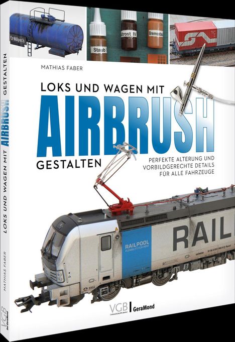 Titel: "Loks und Wagen mit Airbrush gestalten". Abgebildet sind eine Airbrush-Pistole und ein Modellzug.