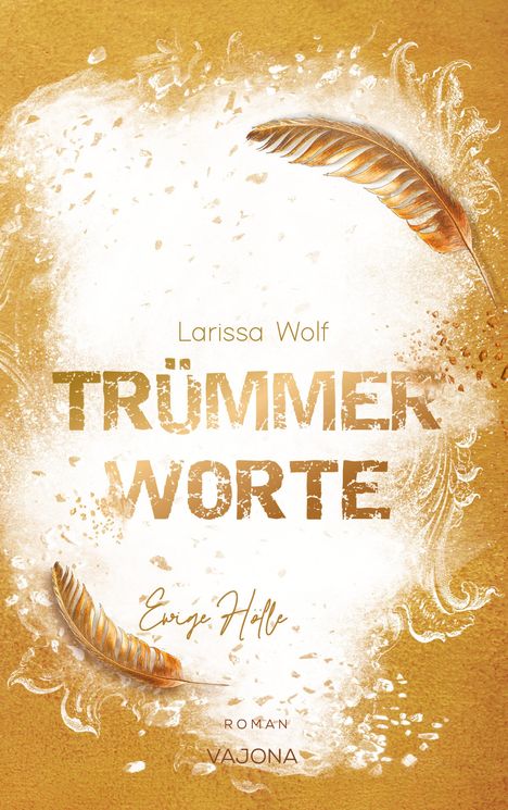 Larissa Wolf: Trümmerworte, Buch