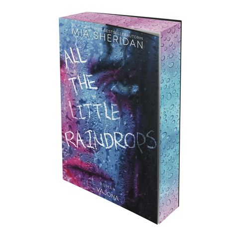 Mia Sheridan: All the Little Raindrops, Buch