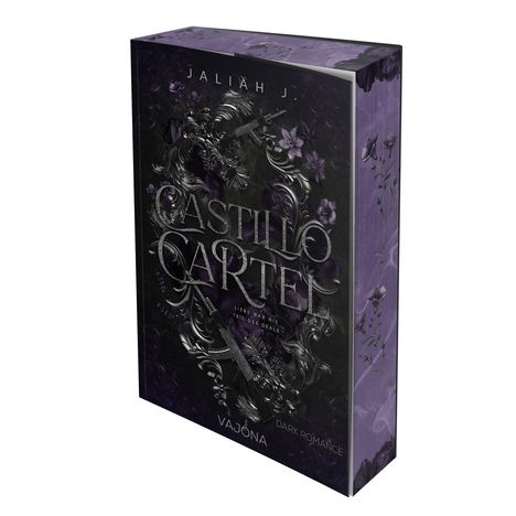 Titel: Castillo Cartel. Text: "Liebe war nie Teil des Deals", "Dark Romance". Cover: Dunkel, floral, Waffenmotive.