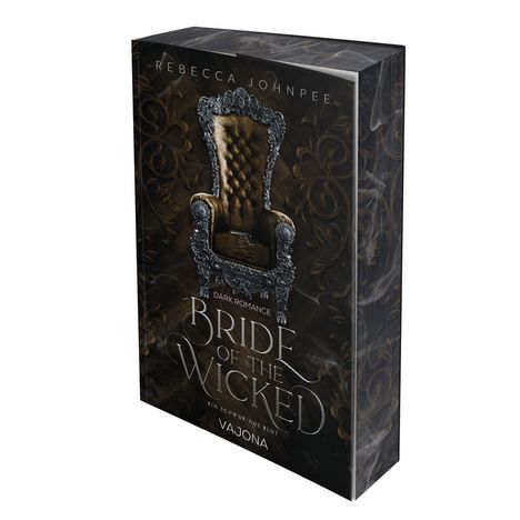 Text: "Dark Romance", "Bride of the Wicked", "Ein Schwur aus Blut", "Rebecca Johnpee", "Vajona". Ein verziertes Buchcover mit Thron.